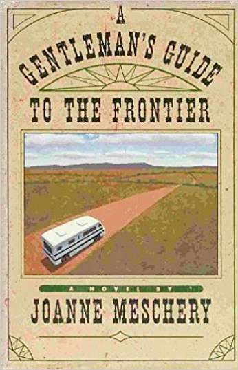 A Gentleman's Guide to the Frontier