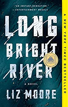 Long Bright River, by author Liz Moore