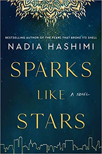 Sparks Like Stars, by author Nadia Hashimi