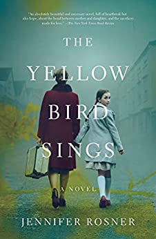 The Yellow Bird Sings: A Novel