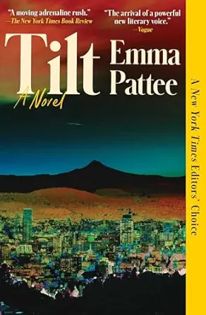 Tilt, by author Emma Pattee