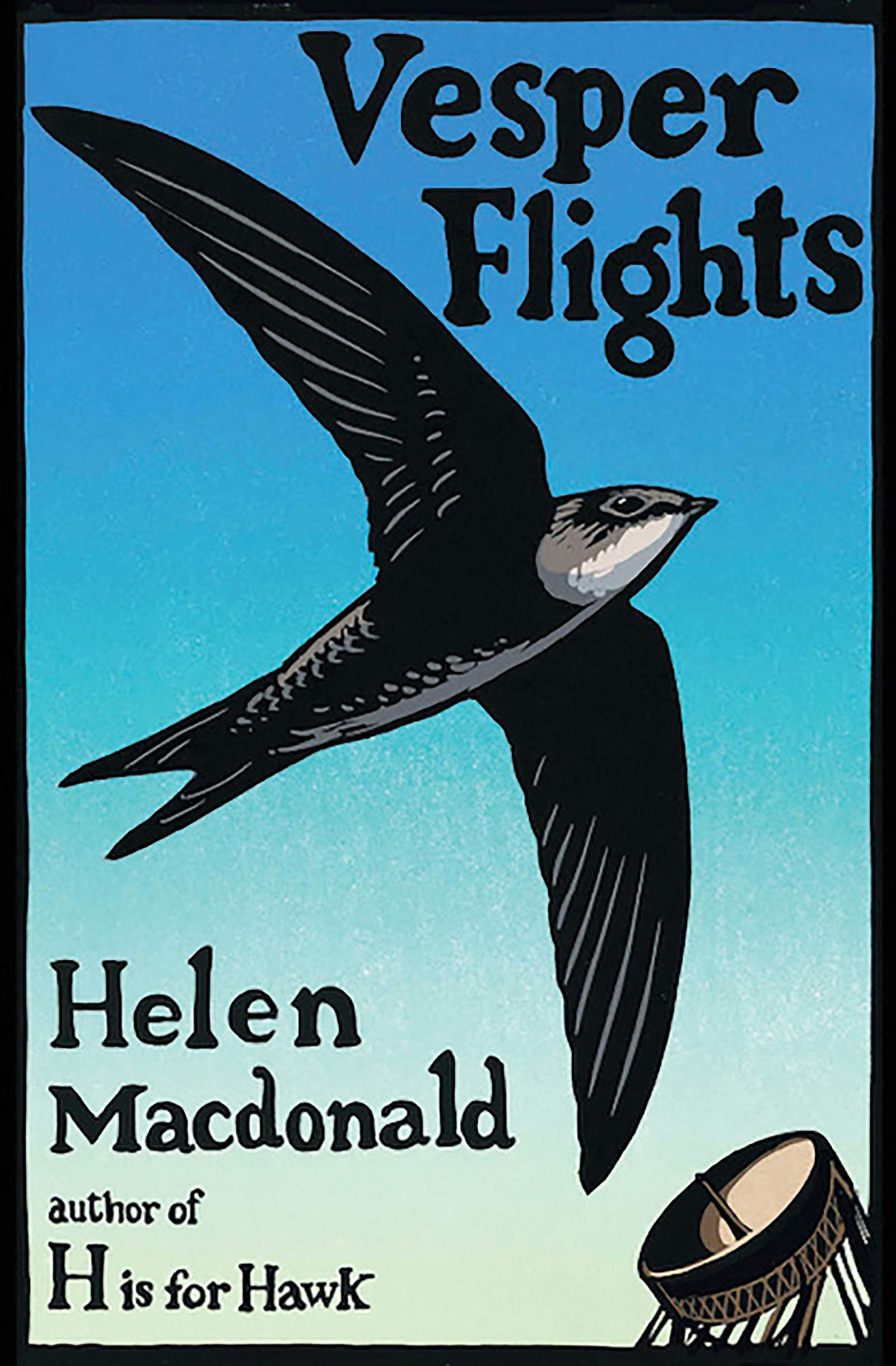 Vesper Flights, by author Helen Macdonald